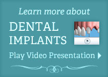 Learn more about Dental Implants
